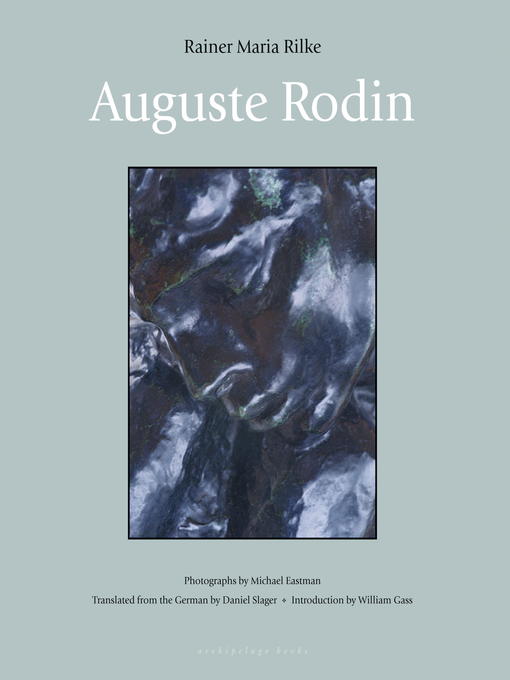 Title details for Auguste Rodin by Rainer Maria Rilke - Available